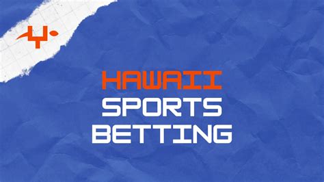 Hawaii Sports Betting Updates for 2024 